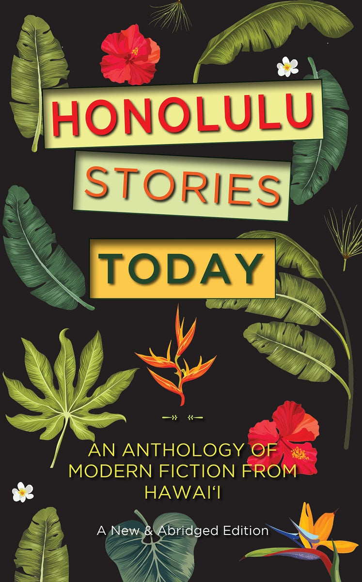 Honolulu Stories Today An Anthology of Modern Fiction from Hawaii