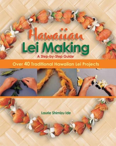 Hawaiian Lei Making: A Step-by-Step Guide – Hawaiian Council dba