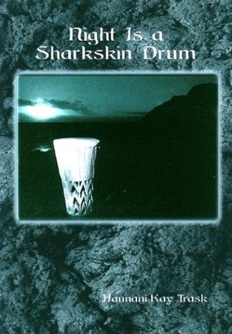 Night is a Sharkskin Drum – Nā Mea Hawaiʻi