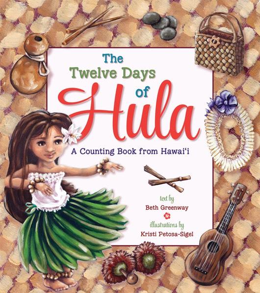 Twelve Days of Hula: A Counting Book from Hawaiʻi, The – Hawaiian